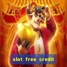 slot free credit ??? ???? ??? ??? ???? ????