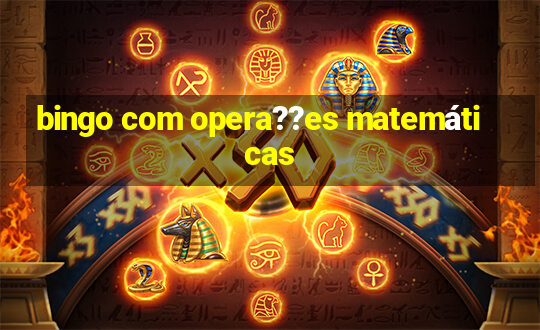 bingo com opera??es matemáticas