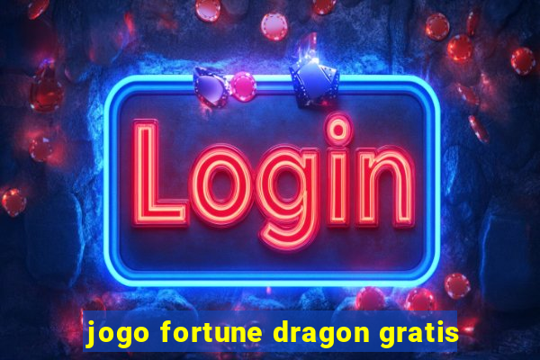 jogo fortune dragon gratis