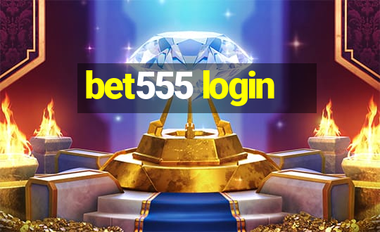 bet555 login