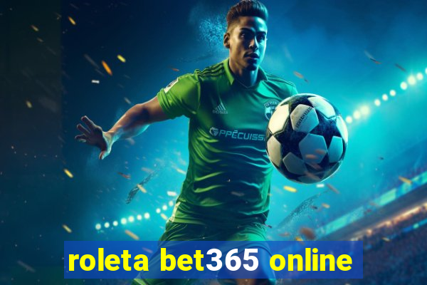 roleta bet365 online