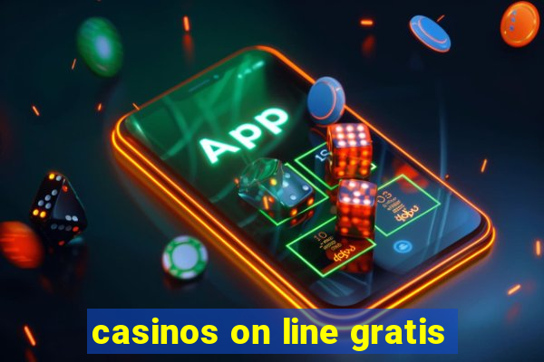 casinos on line gratis