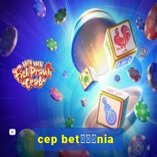 cep bet锟冿劲nia