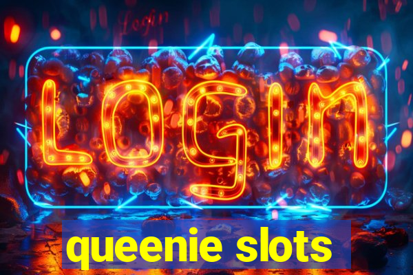 queenie slots