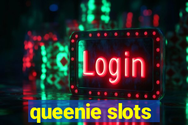 queenie slots