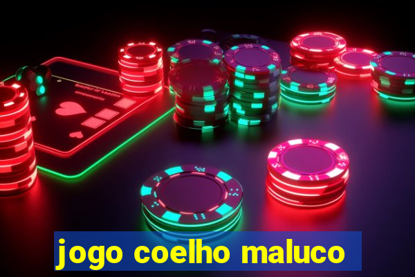 jogo coelho maluco