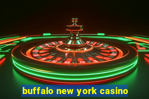 buffalo new york casino