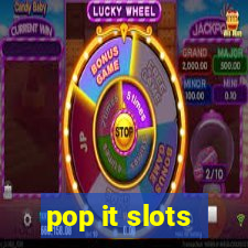 pop it slots