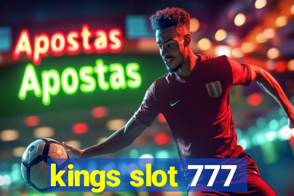 kings slot 777