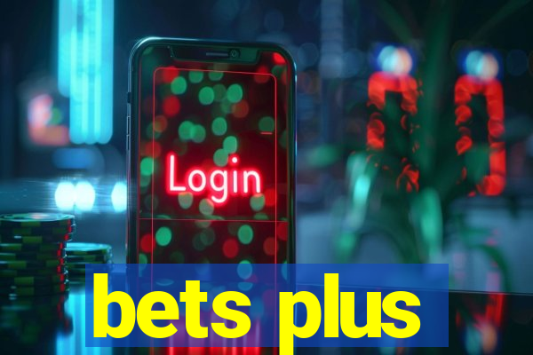 bets plus