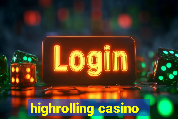 highrolling casino