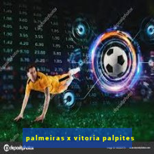 palmeiras x vitoria palpites