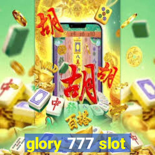 glory 777 slot