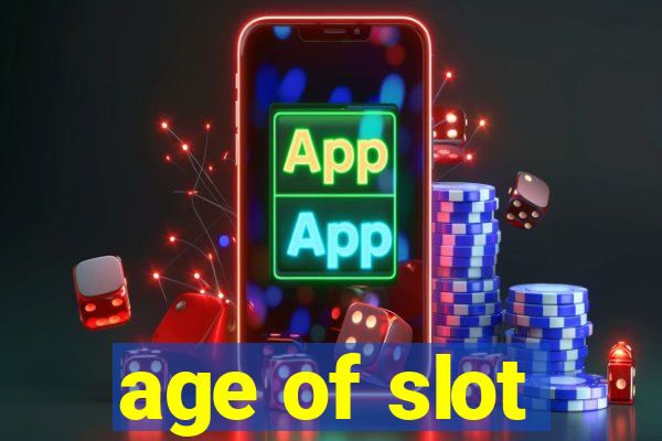 age of slot