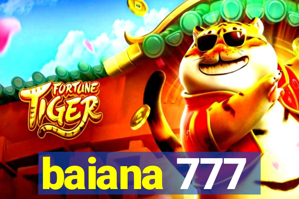 baiana 777