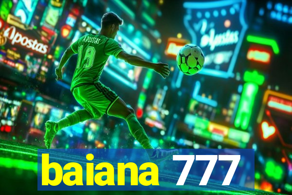 baiana 777