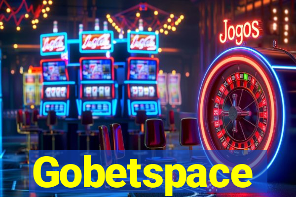 Gobetspace