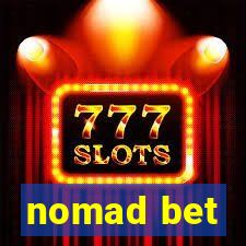 nomad bet