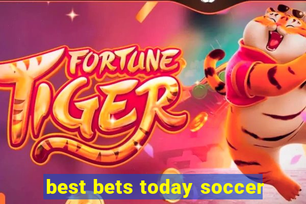 best bets today soccer