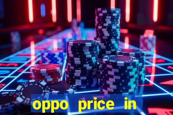 oppo price in nigeria slot