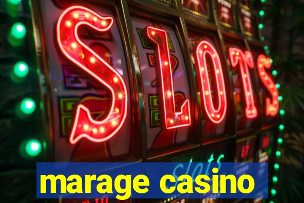 marage casino