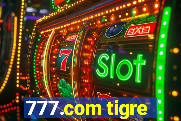 777.com tigre