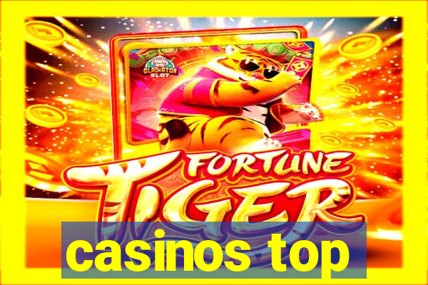 casinos top