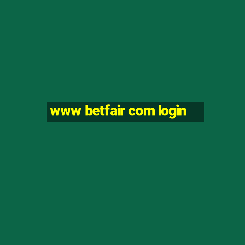 www betfair com login