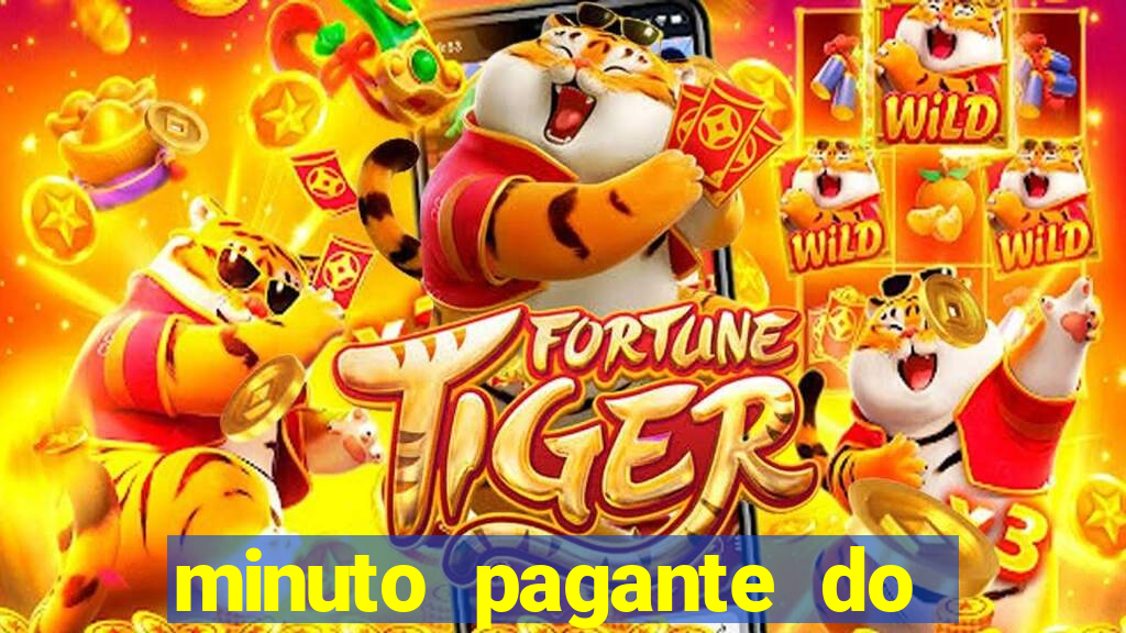 minuto pagante do fortune tiger