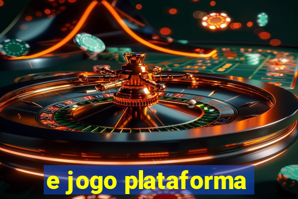 e jogo plataforma