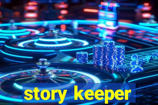 story keeper