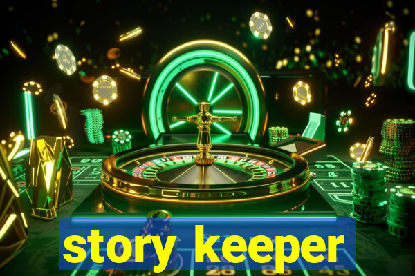 story keeper