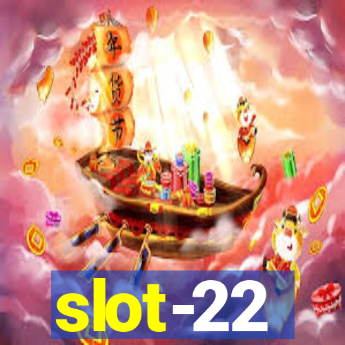 slot-22