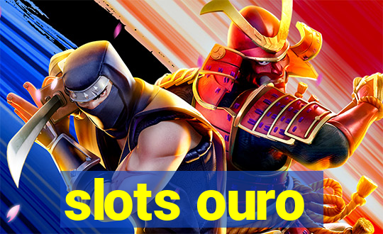 slots ouro