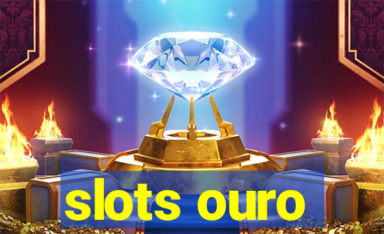 slots ouro