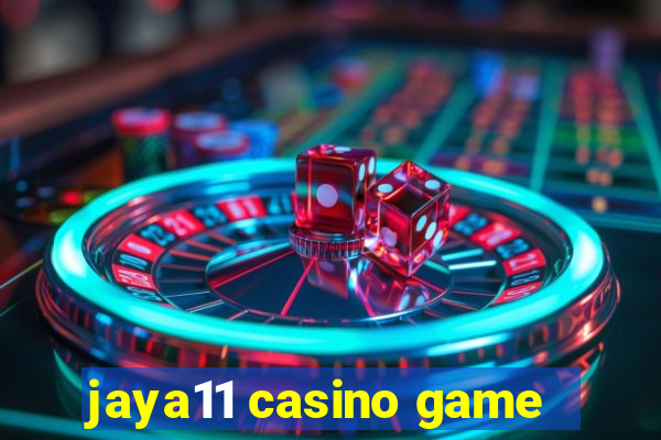 jaya11 casino game