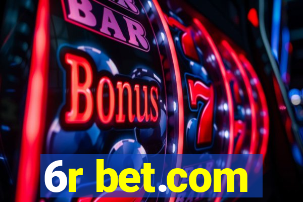 6r bet.com