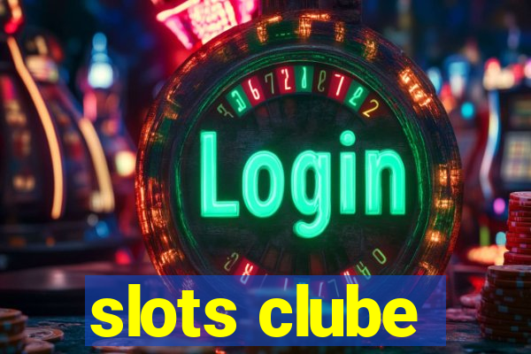 slots clube