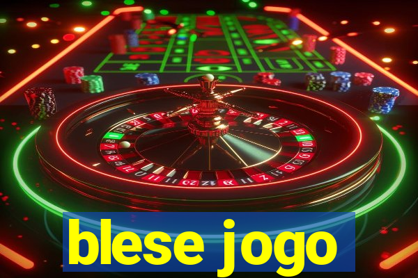 blese jogo