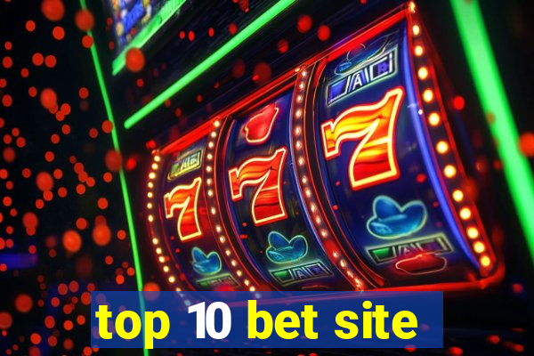 top 10 bet site