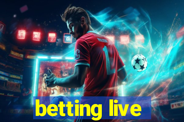 betting live