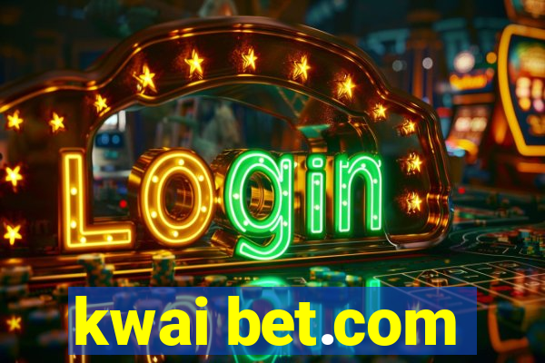 kwai bet.com