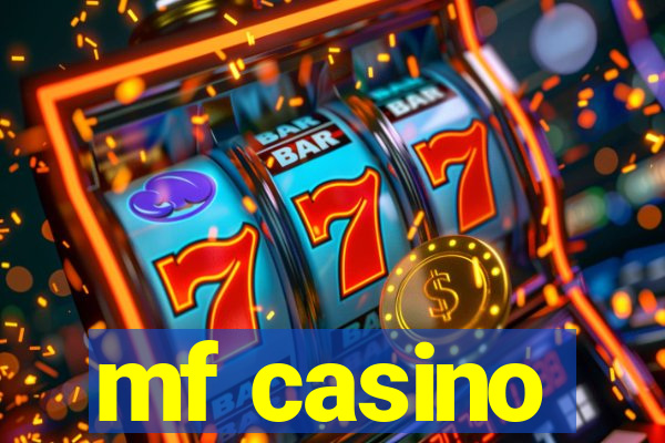 mf casino