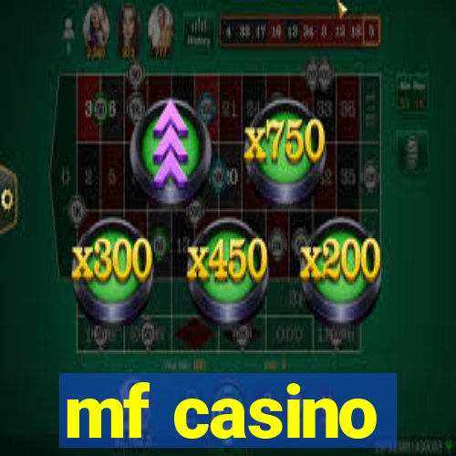 mf casino