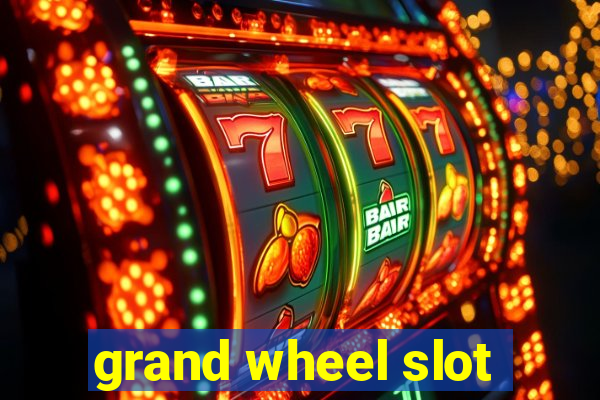 grand wheel slot