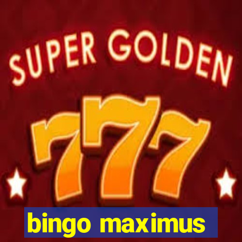 bingo maximus