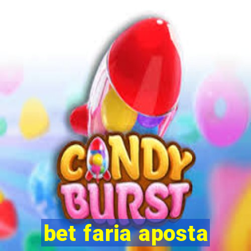 bet faria aposta