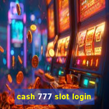 cash 777 slot login