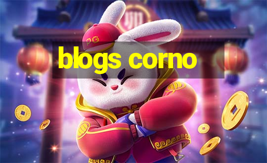 blogs corno