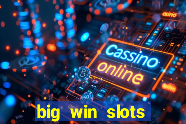 big win slots jackpot 777